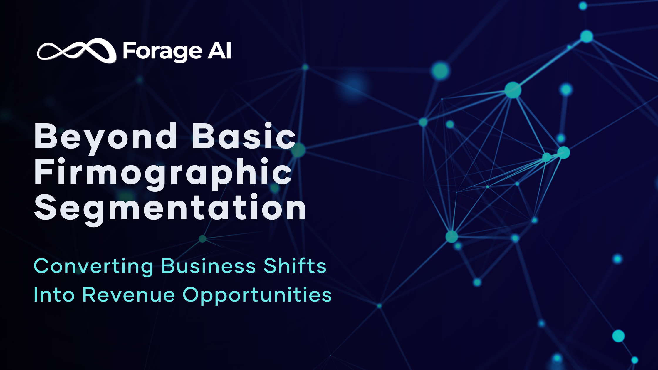 Effective Firmographic Segmentation Using Real-Time Data